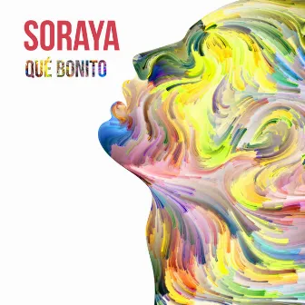 Qué Bonito by Soraya