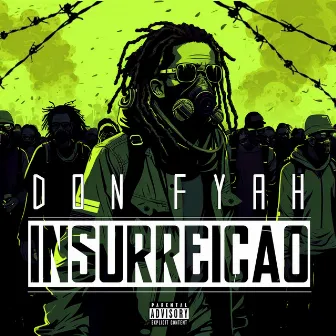 Insurreição by Don Fyah