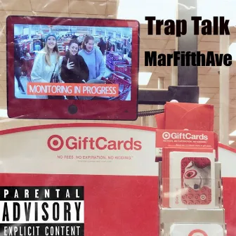 TRAP TALK by MarFifthAve