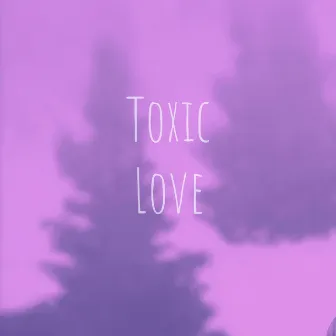 Toxic Love by Orlandus Diontay