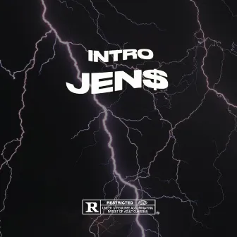 INTRO by JEN$