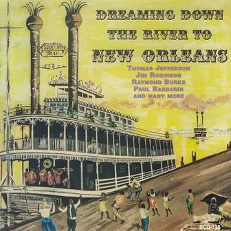 Dreaming Down the River to New Orleans by Thomas Jefferson