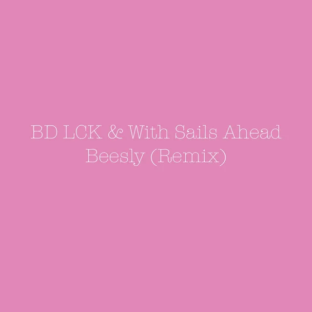 Beesly - Remix