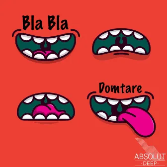 Bla Bla by Domtare