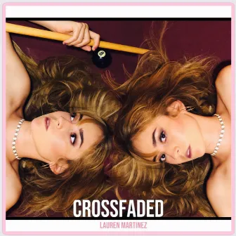 Crossfaded by Lauren Martinez