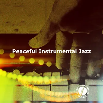 Peaceful Instrumental Jazz by Classic Instrumental Jazz