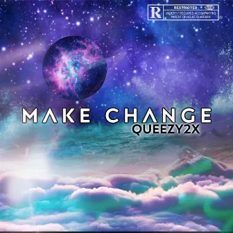 Make Change (Queezy2x) by The AP Movement