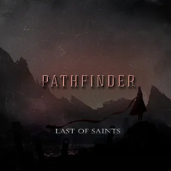 Pathfinder by Last of Saints