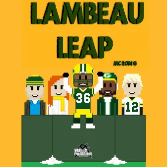 Lambeau Leap (Packers Anthem) by MC Ron G