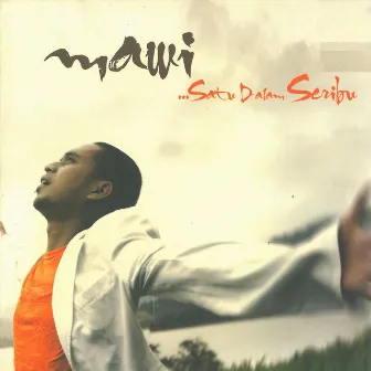 Satu Dalam Seribu by Mawi