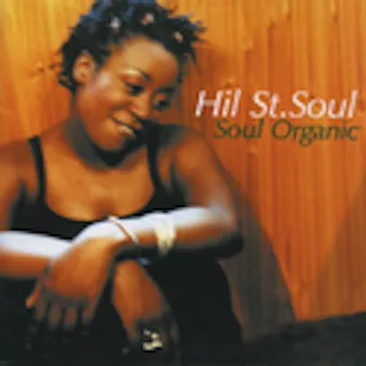 Soul Organic by Hil St. Soul