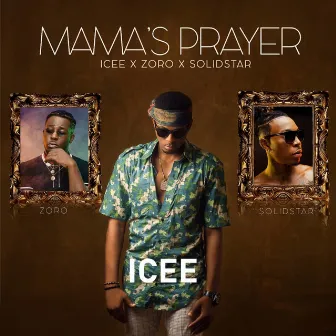 Mama's Prayer by Icee