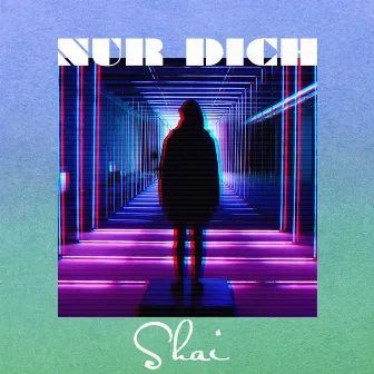 Nur Dich by Shai