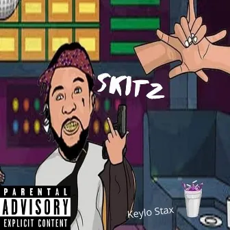 Skitz by Keylo Stax