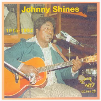 Johnny Shines 1915-1992 by Johnny Shines