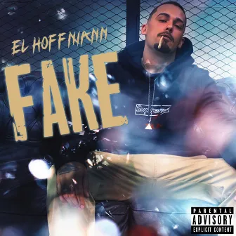 Fake by EL HOFFMANN