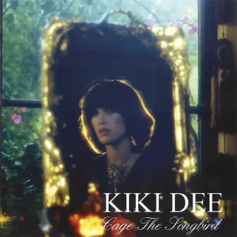 Cage the Songbird by Kiki Dee