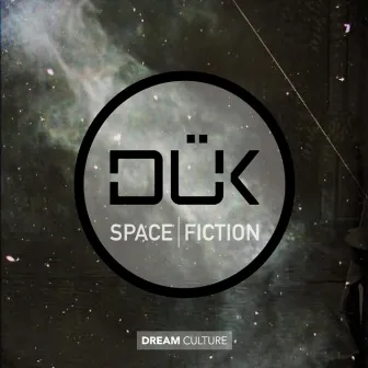 Space Fiction by DÜK