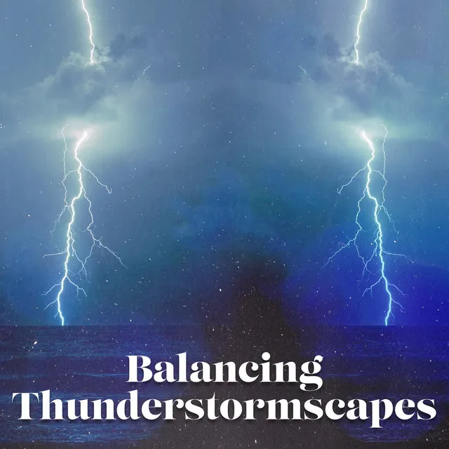 Balancing Thunderstormscapes