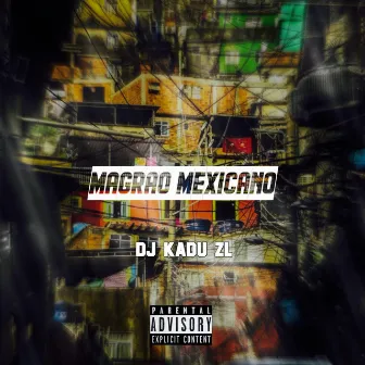 MAGRÃO MEXICANO by DJ KADU ZL