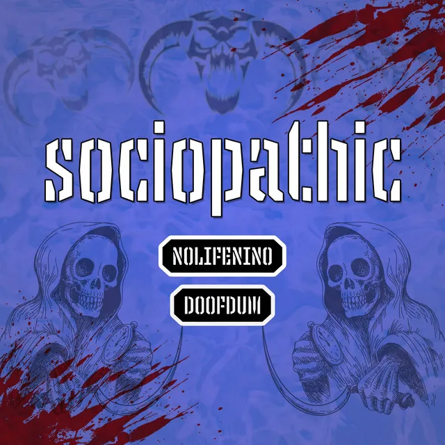 Sociopathic