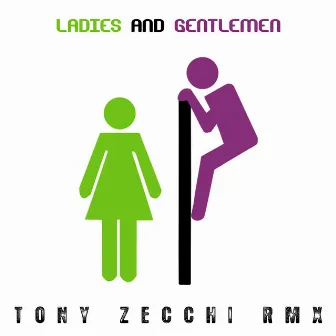 Ladies and Gentlemen by Tony Zecchi