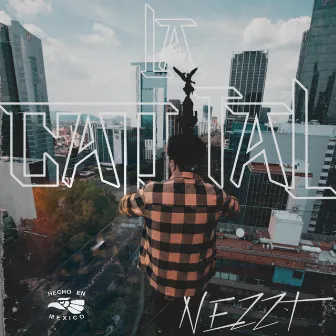 La Capital by Nezzt