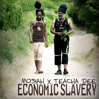 Economic Slavery by Teacha Dee