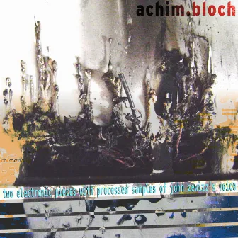 Two Electronic Pieces With Processed Samples Of John Zewizz's Voice by achim.bloch