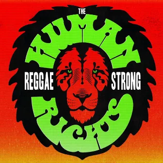 REGGAE STRONG by The Human Rights