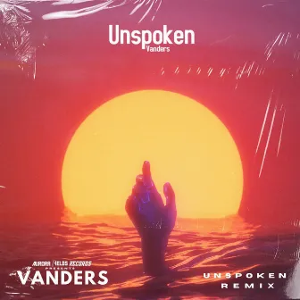 Unspoken (Vanders Remix) by Casis