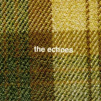 The Echoes by The Echoes