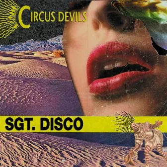 Sgt. Disco by Circus Devils