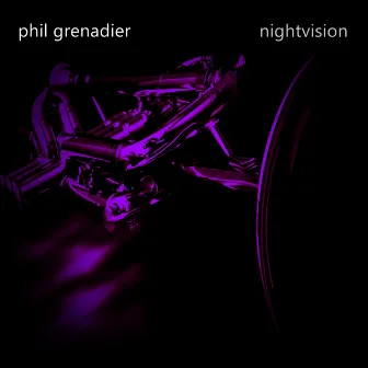 Nightvision by Phil Grenadier