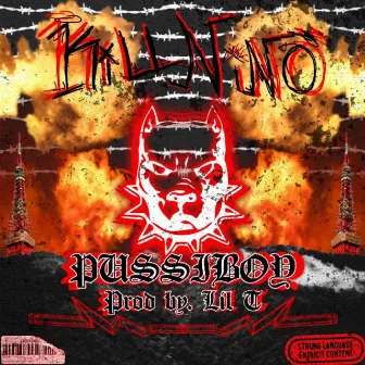 PUSSIBOY by KiLLNiÑO