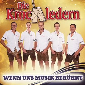 Wenn uns Musik berührt by Die Krochledern