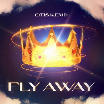 Fly Away by Otis Kemp