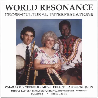 World Resonance by Omar Faruk Tekbilek Mitzie Collins Alfred St. John