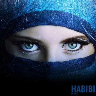 Habibi (My Lover) by Trxbl