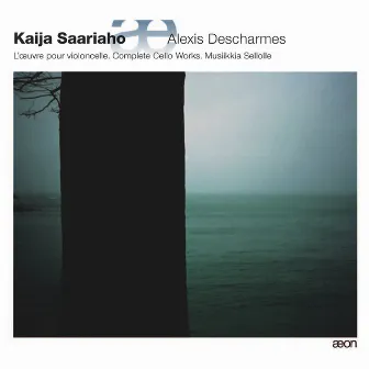 Saariaho: L'oeuvre pour violoncelle - Complete Cello Works - Musiikkia sellolle by Alexis Descharmes