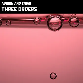 Three Orders (Compiled by Lupin) by Eniak