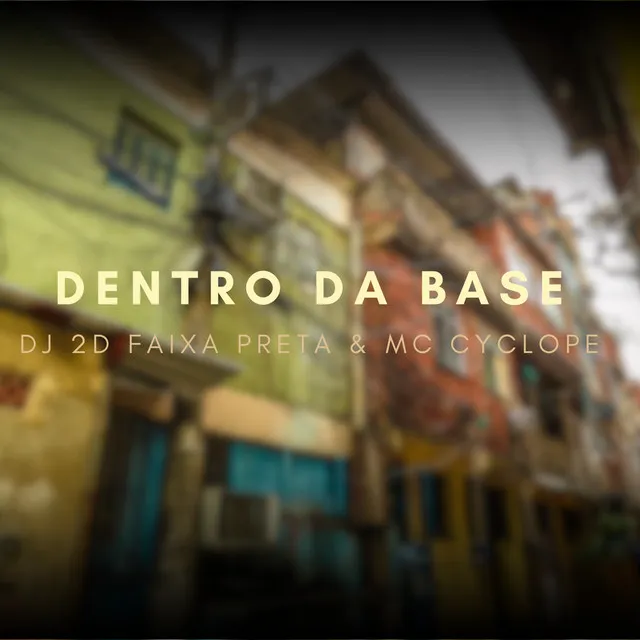 Dentro da Base