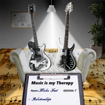 Music Is My Therapy: Session 1 (Relationships) by Micha Fust