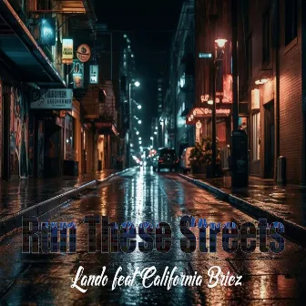 Run These Streets by Lando