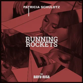 Running Rockets (feat. Bayu Risa) by Patricia Schuldtz