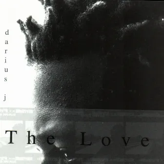 The Love by Darius J