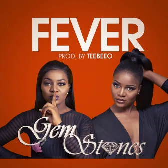 Fever by Gemstones