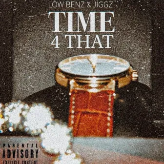 Time 4 That by Jiggz