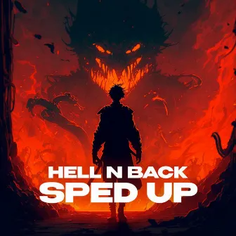 Hell N Back - sped up by iykyk