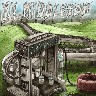 Tap Water by XL Middleton